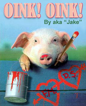 OINK! OINK! by aka "jake"
