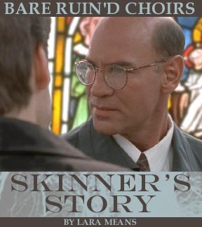 Bare Ruin'd Choirs: Skinner's Story by Lara Means